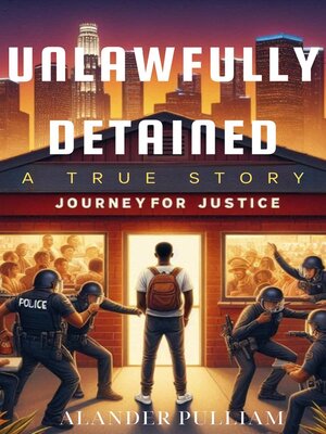 cover image of Unlawfully Detained